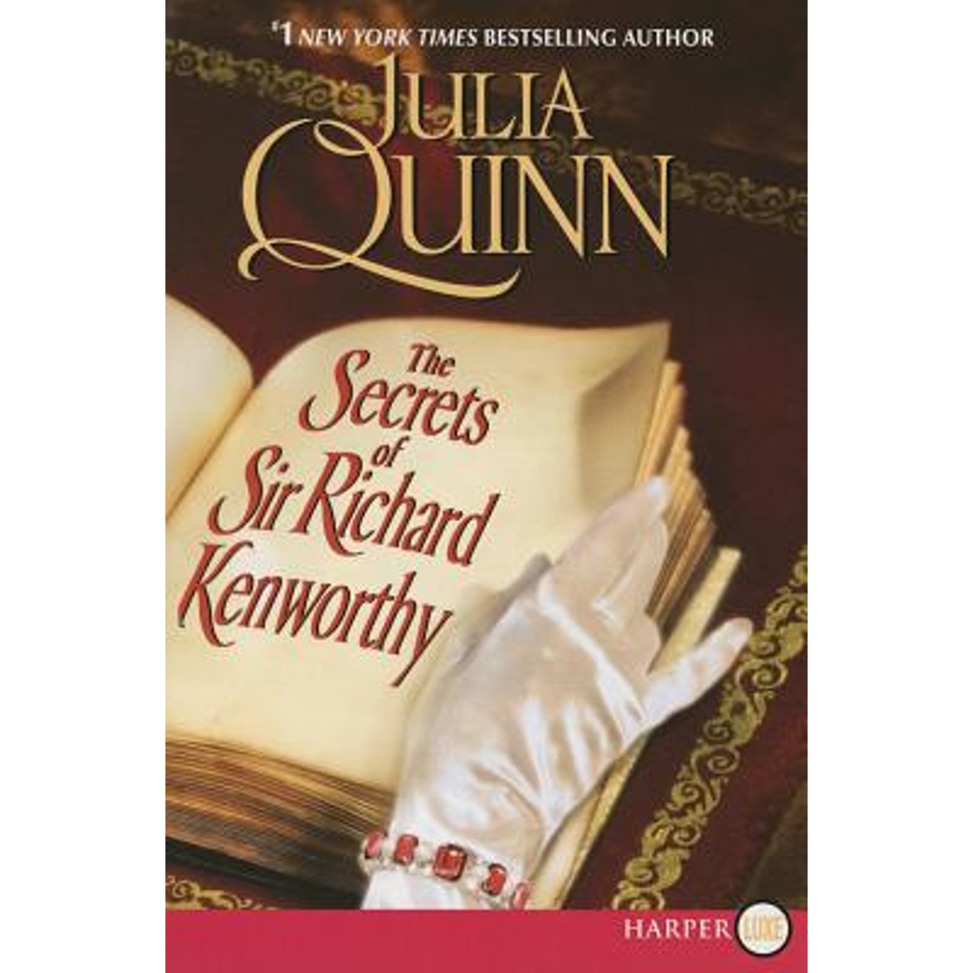 Pre-Owned The Secrets of Sir Richard Kenworthy (Paperback 9780062370211) by Julia Quinn