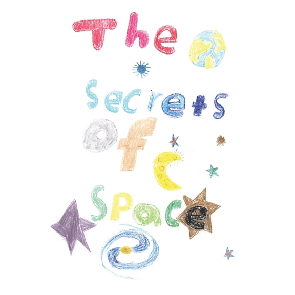 The Secrets of Space (Paperback)