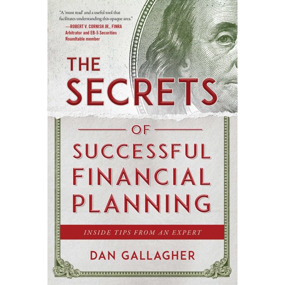 The Secrets of Successful Financial Planning : Inside Tips from an Expert (Paperback)