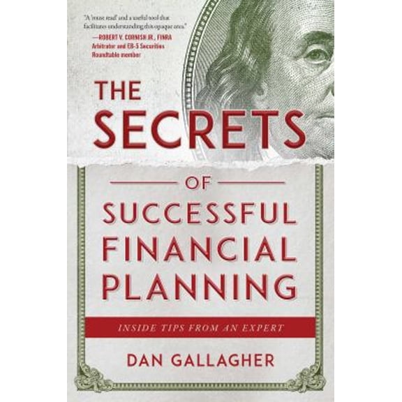 Pre-Owned The Secrets of Successful Financial Planning: Inside Tips from an Expert (Paperback) 151072530X 9781510725300