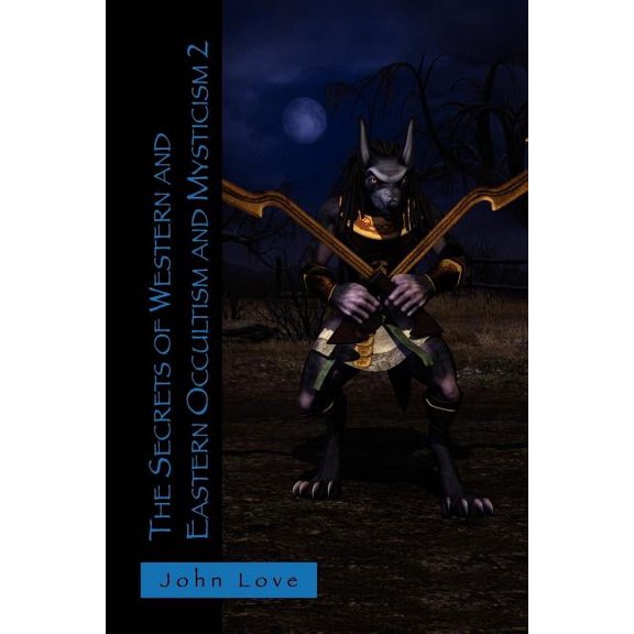 The Secrets of Western and Eastern Occultism and Mysticism 2 (Paperback)