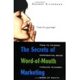 thumbnail image 1 of Pre-Owned The Secrets of Word-of-Mouth Marketing: How to Trigger Exponential Sales Through Runaway Word of Mouth (Paperback) 0814470726 9780814470725, 1 of 1