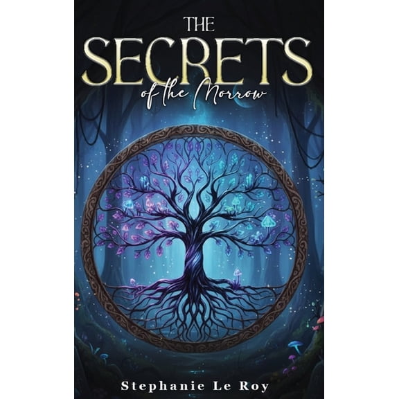 The Secrets of the Morrow, (Hardcover)