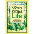 thumbnail image 1 of Pre-Owned The Secrets to a Soulful Life (Paperback), 1 of 1