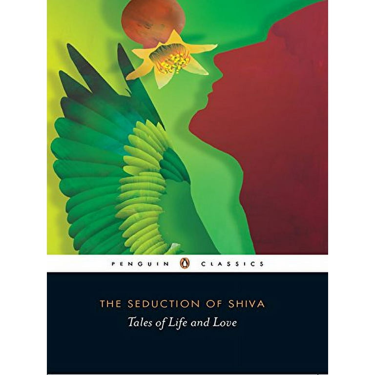 The Seduction Of Shiva: Tales Of Life And Love Kshemendra and Haksar, A.N.D. - Walmart.com the-seduction-of-shiva-tales-of-life-and-love-kshemendra-and-haksar-a-n-d-walmart-com