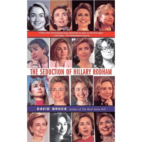 The Seduction of Hillary Rodham, (Paperback)
