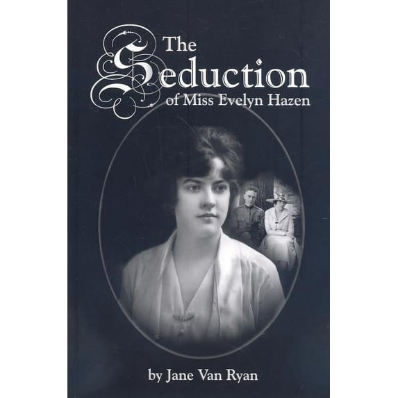 The Seduction of Miss Evelyn Hazen (Paperback)