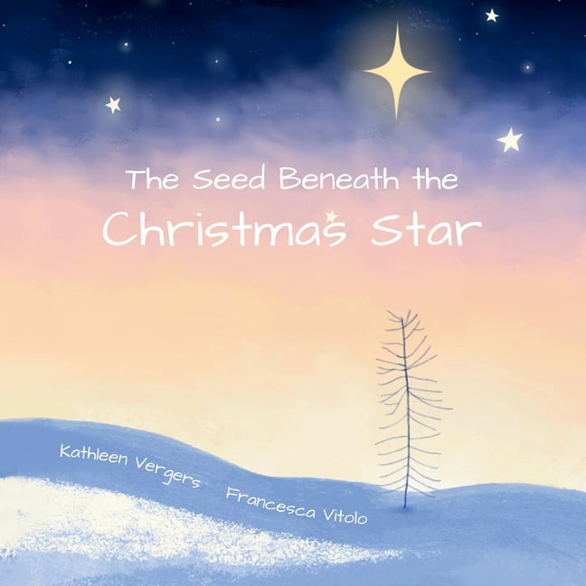 The Seed Beneath the Christmas Star, (Paperback)