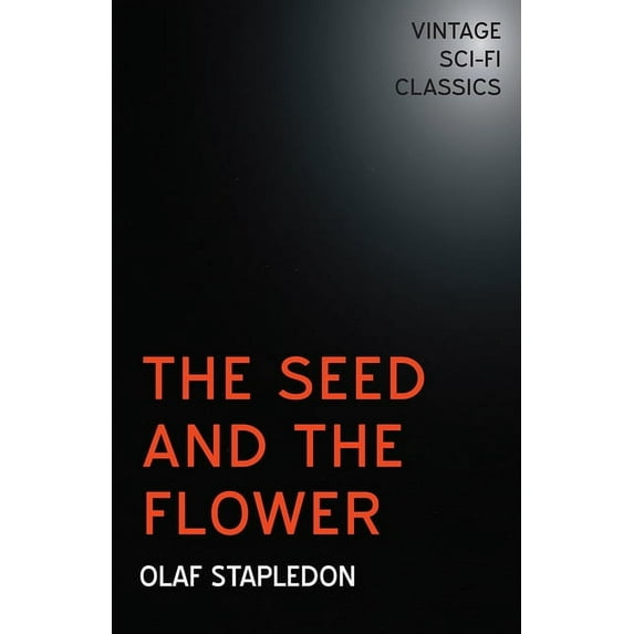 The Seed and the Flower, (Paperback)