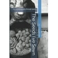 thumbnail image 1 of The Seeds I've Sewn (Paperback), 1 of 1
