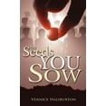 thumbnail image 1 of The Seeds You Sow (Paperback) by Vernice Haliburton, 1 of 1