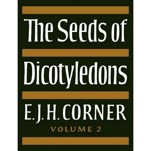 The Seeds of Dicotyledons 2 Volume Paper The Seeds of Dicotyledons, (Paperback)