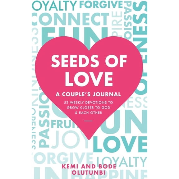 The Seeds of Love Seeds of Love - A Couple's Journal: 52 Weekly Devotions to Grow Closer to God & Each Other, Book 2, (Paperback)