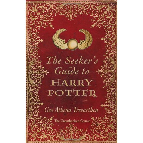 Pre-Owned The Seeker's Guide to Harry Potter: The Unauthorized Course (Paperback) 1846940931 9781846940934