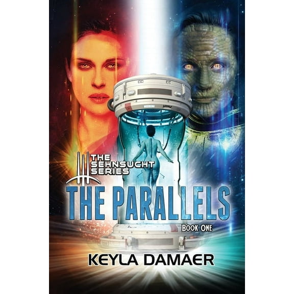 The Sehnsucht The Parallels, Book 1, (Paperback)