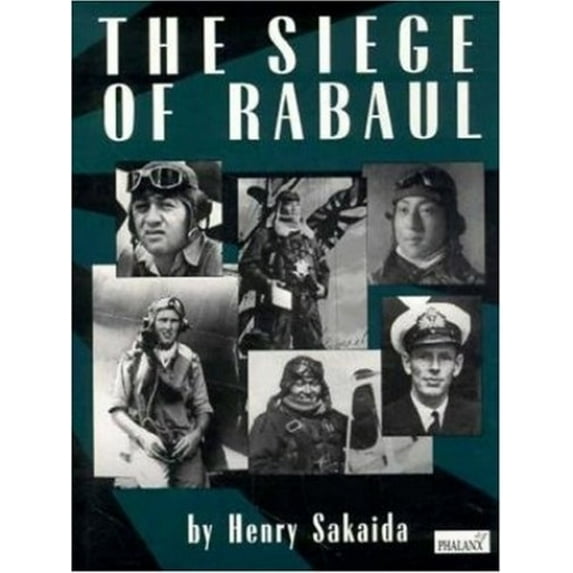 Pre-Owned The Seige of Rabaul (Paperback) 1883809096 9781883809096