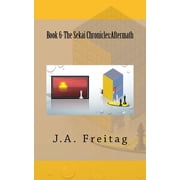 The Sekai Chronicles The Sekai Chronicles Aftermath Series #6 Paperback