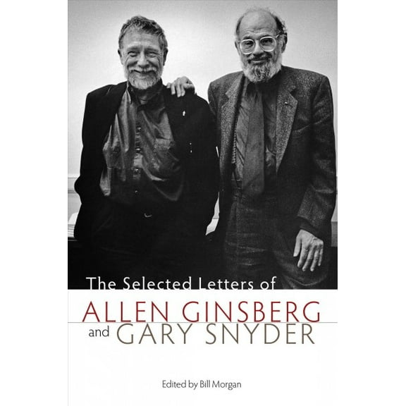 The Selected Letters of Allen Ginsberg and Gary Snyder (Paperback)