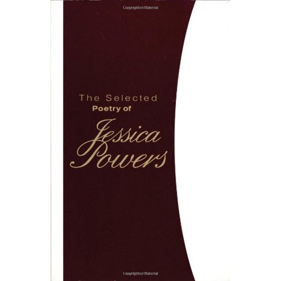 Pre-Owned The Selected Poetry of Jessica Powers (Paperback) 0935216685 9780935216684