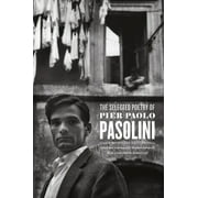 The Selected Poetry of Pier Paolo Pasolini : A Bilingual Edition (Paperback)