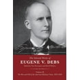 thumbnail image 1 of The Selected Works of Eugene V. Debs Volume II: The Rise and Fall of the American Railway Union, 1892-1896, (Hardcover), 1 of 1
