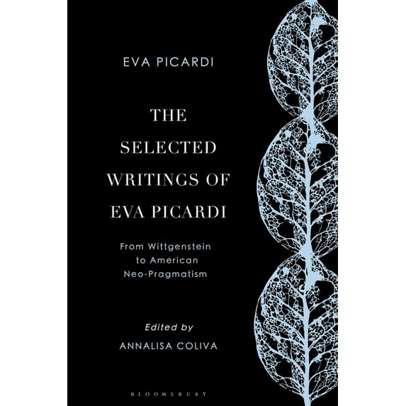 The Selected Writings of Eva Picardi: From Wittgenstein to American Neo-Pragmatism, (Paperback)