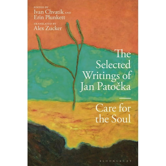 The Selected Writings of Jan Patocka: Care for the Soul, (Hardcover)