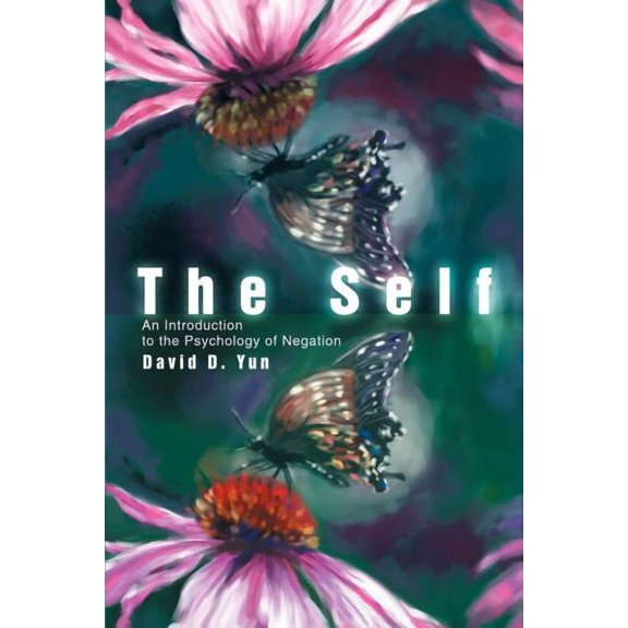 The Self: An Introduction to the Psychology of Negation, (Paperback)