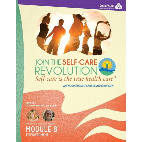 The Self-Care Revolution Presents - Module 8: Empowerment, (Paperback)