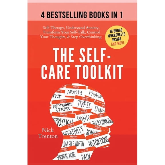 The Self-Care Toolkit (4 books in 1): Self-Therapy, Understand Anxiety, Transform Your Self-Talk, Control Your Thoughts,, (Hardcover)