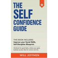thumbnail image 1 of The Self Confidence Guide: Improve your Social Skills. Workbook for good habits, achieve your goals, business success., 1 of 1