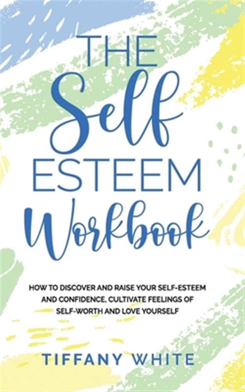 The Self Esteem Workbook (Paperback) - Walmart.com