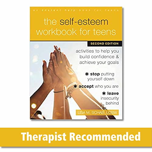 Pre-Owned The Self-Esteem Workbook for Teens: Activities to Help You Build Confidence and Achieve Your Goals (Paperback) 1648480004 9781648480003