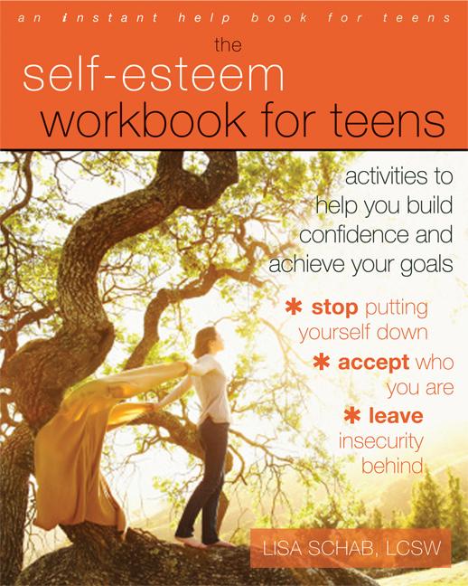 The Self-Esteem Workbook for Teens : Activities to Help You Build Confidence and Achieve Your Goals (Paperback) - image 1 of 1