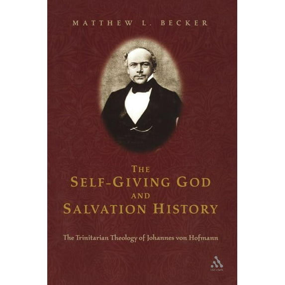 The Self-Giving God and Salvation History, (Paperback)