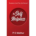 thumbnail image 1 of The Self - Helpless: Pandemic and the Life Eternal, (Paperback), 1 of 1