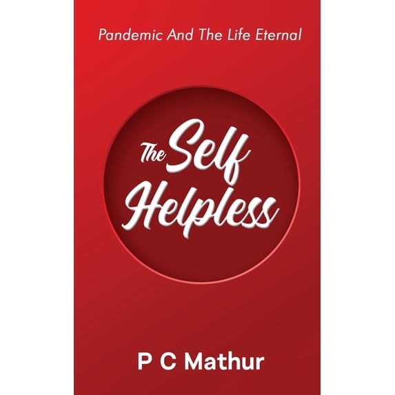 The Self - Helpless, (Paperback)