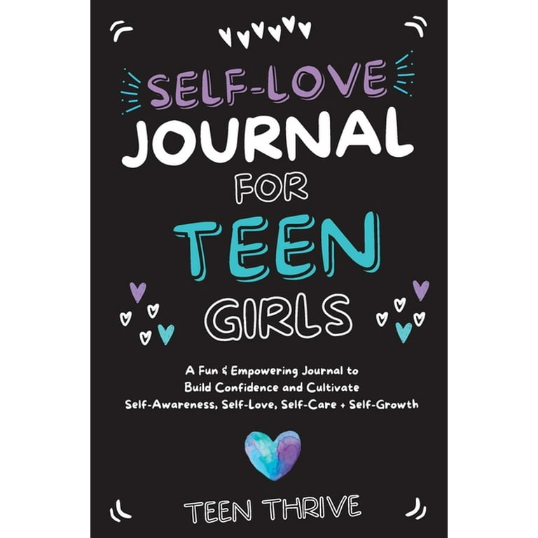 SELF LOVE and SELF ESTEEM JOURNAL for teenage girl