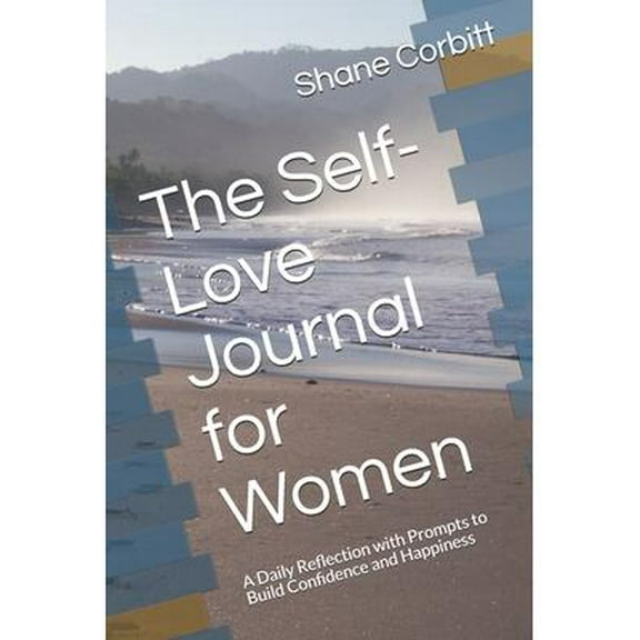 The Self-Love Journal for Women (Paperback)