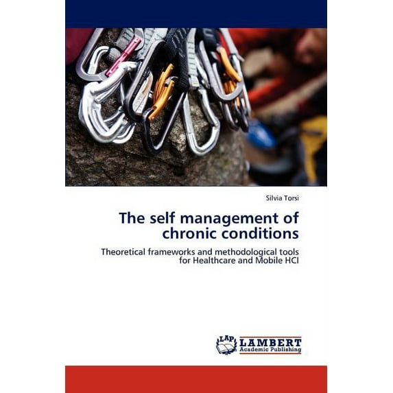 The Self Management of Chronic Conditions (Paperback)