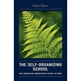 thumbnail image 1 of Pre-Owned The Self-Organizing School: Next-Generation Comprehensive School Reforms (Paperback) 1578866022 9781578866021, 1 of 1