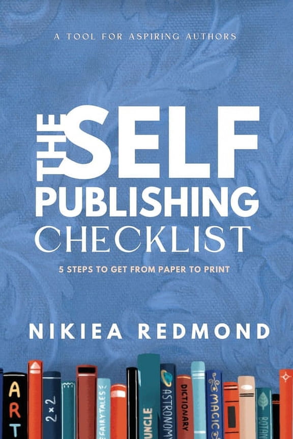The Self-Publishing Checklist, Volume 1, (Paperback)