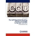 thumbnail image 1 of The Self-Regulated Reading Process of Foreign Language Learners, 1 of 1