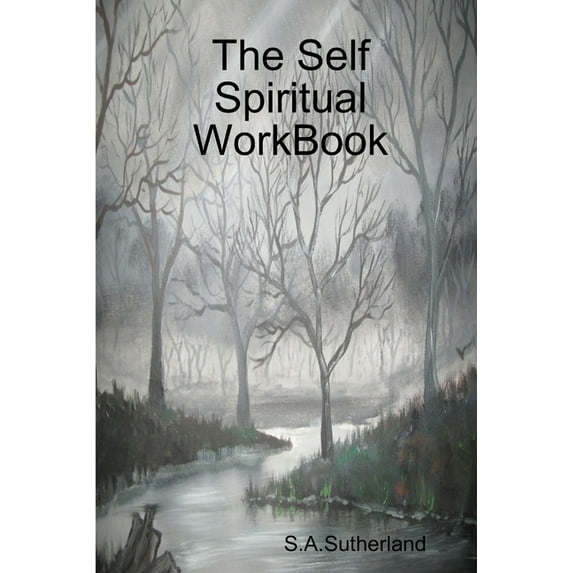 The Self Spiritual WorkBook, (Paperback)