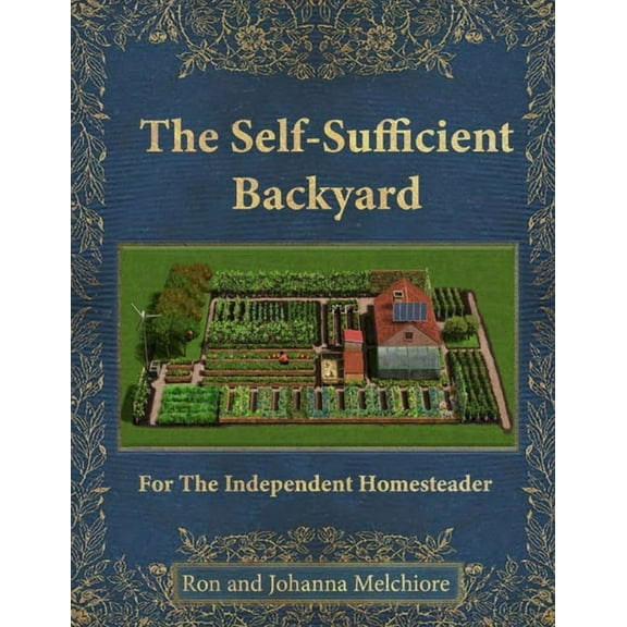 The Self-Sufficient Backyard