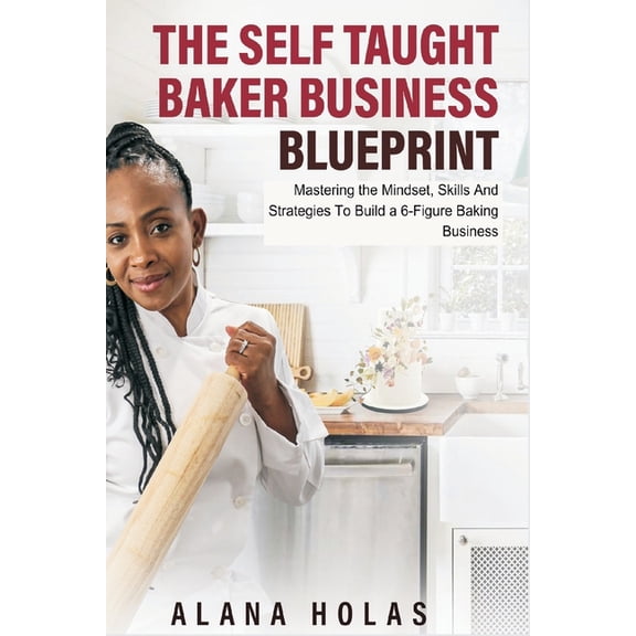 The Self Taught Baker Business Blueprint (Paperback)