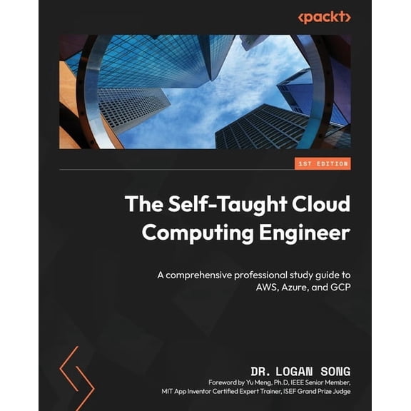 The Self-Taught Cloud Computing Engineer: A comprehensive professional study guide to AWS, Azure, and GCP, (Paperback)