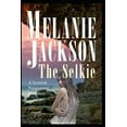 thumbnail image 1 of The Selkie: A Historical Scottish Paranormal Romance (Paperback) by Melanie Jackson, 1 of 1