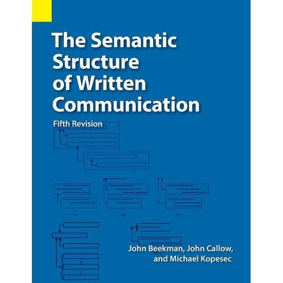 The Semantic Structure of Written Communication (Paperback)