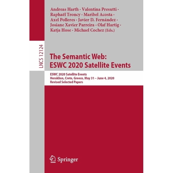 The Semantic Web: Eswc 2020 Satellite Events: Eswc 2020 Satellite Events, Heraklion, Crete, Greece, May 31 - June 4, 202, (Paperback)
